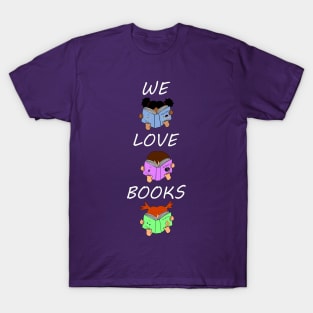 We Love Books - Cute Kids Reading T-Shirt